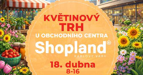 Kv�tinov� trh u OC Shopland Karlovy Vary